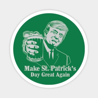 Donald Trump Make St Patrick's Day Great Again Magnet